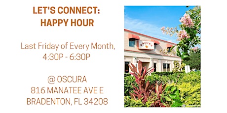 Let's Connect Happy Hour @ OSCURA (Friday 6/30)