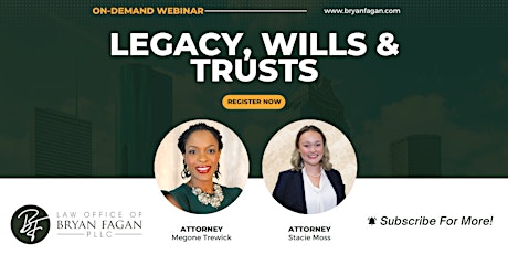 ON DEMAND WEBINAR: How to Protect Your Family, Your Assets, and Your Legacy