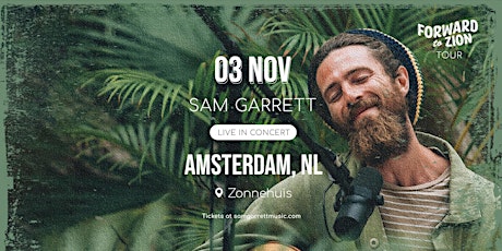 HeartFire Presents :: Sam Garrett - Forward To Zion Live in Amsterdam