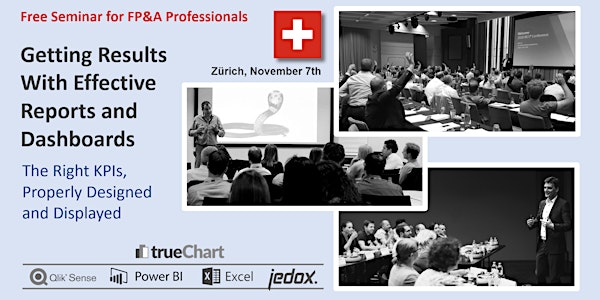 Effective Reports and Dashboards - The Right KPIs, Properly Displayed (CH)