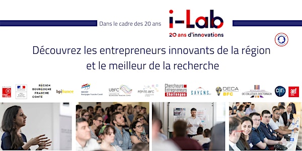 20 ans d'I-LAB, finale régionale "Chercheurs Entrepreneurs Challenge", PEPITE Tremplin