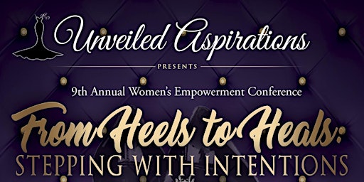 Unveiled Aspirations 9th Annual Women's Empowerment Conference primary image
