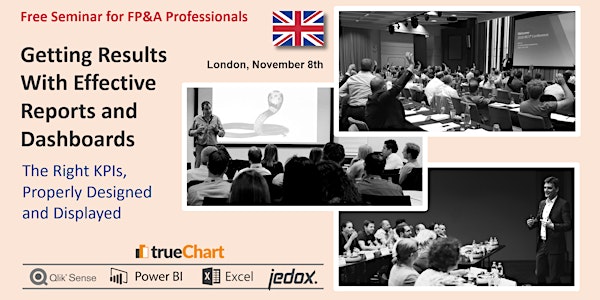 Effective Reports and Dashboards - The Right KPIs, Properly Displayed (UK)