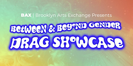 Hauptbild für Drag Showcase: Between and Beyond Gender