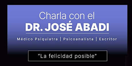 La felicidad posible - Dr. José Abadi primary image