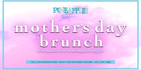 Mother's Day Brunch Buffet w/ Live Blues Band at Pineapples