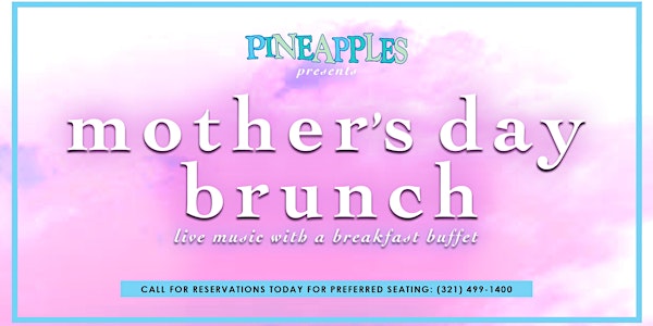 Mother's Day Brunch Buffet w/ Josh Miller Blues Revue at Pineapples
