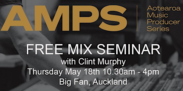 Mix Me Seminar - Clint Murphy