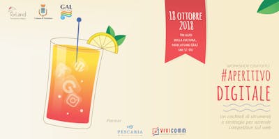 #aperitivoDIGITALE - un cocktail di strumenti e strategie per aziende competitive sul web #aperitivoDIGITALE - un cocktail di strumenti e strategie per aziende competitive sul web