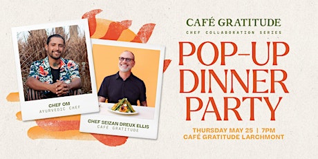 Pop-Up Dinner Party ft. Chef Om primary image