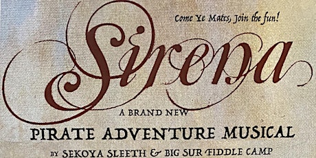 “Sirena” a new original Pirate Adventure Musical