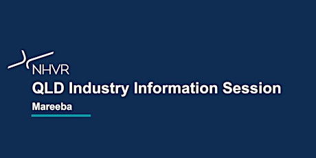 Imagen principal de NHVR Industry Information Session - Mareeba 23rd May 2023