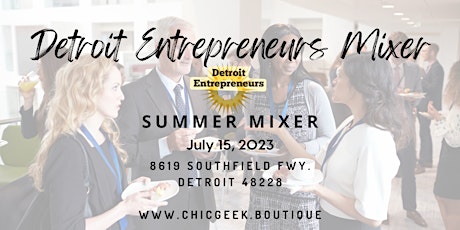 Detroit Entrepreneurs Summer Mixer