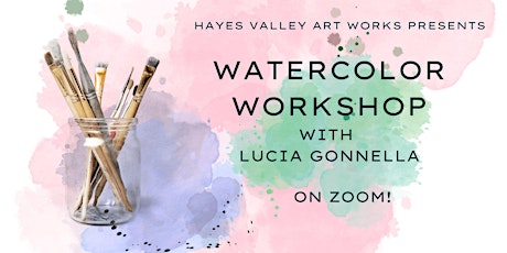Watercolor Workshop  on Zoom! with Lucia Gonnella,  HVAW