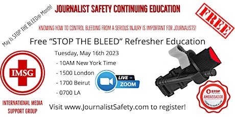"Stop The Bleed" Catastrophic Bleeding Control refresher for Journalists