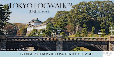 GlobalSaké Tokyo LocWalk™ - June 8, 2023