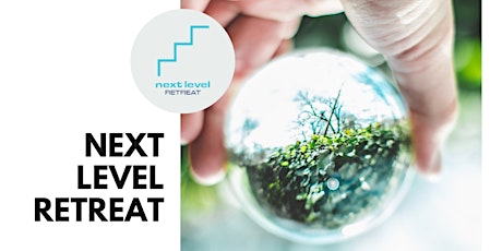 Image principale de Next Level Retreat | Time for YOU, time to  design your perfect life...