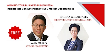 Image principale de [FREE SEMINAR AND NETWORKING] Winning Your Business in Indonesia