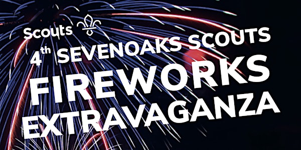 4th Sevenoaks (St Johns) Scouts Firework Night