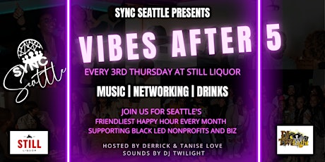 Sync Seattle Vibes After 5 Anniversary: May Networking Mixer