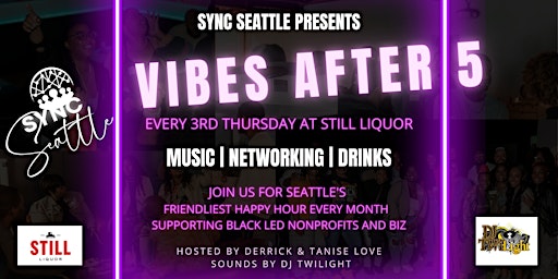 Imagem principal do evento Sync Seattle Vibes After 5 Anniversary: May Networking Mixer