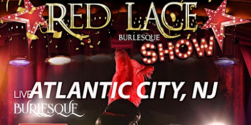 Primaire afbeelding van Red Lace Burlesque Show Atlantic City & Variety Show Atlantic City