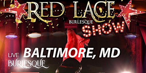 Primaire afbeelding van Red Lace Burlesque Show Baltimore & Variety Show Baltimore