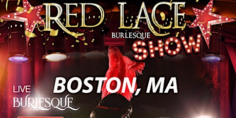 Red Lace Burlesque Show Boston & Variety Show Boston