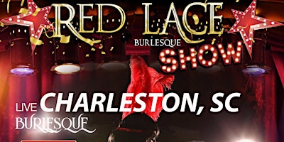 Imagem principal do evento Red Lace Burlesque Show Charleston & Variety Show Charleston