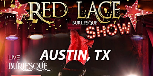 Primaire afbeelding van Red Lace Burlesque Show Austin & Variety Show Austin