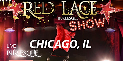 Primaire afbeelding van Red Lace Burlesque Show Chicago & Variety Show Chicago