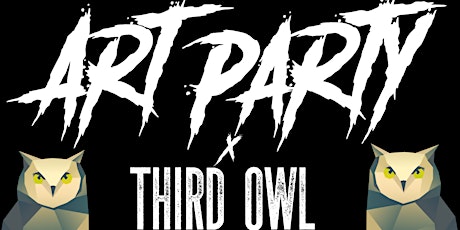 ART PARTY w/ THIRD OWL  primary image