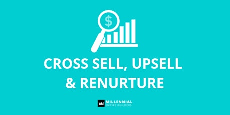 MEB Broward: Cross Sell, Upsell & Renurture primary image