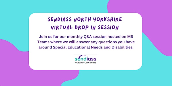 SENDIASS North Yorkshire Drop In Session