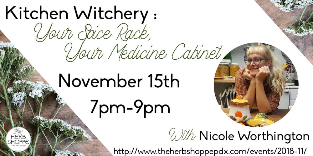 kitchen witchery your spice rack your medicine cabinet with nicole worthington tickets thu nov 15 2018 at 700 pm eventbrite - Kitchen Witchery kitchen witchery your spice rack your medicine cabinet with nicole worthington tickets thu nov 15 2018 at 700 pm eventbrite - Kitchen Witchery