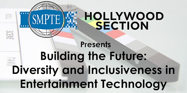 Building the Future: Diversity and Inclusiveness in Entertainment Technology
