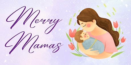 Merry Mamas ONLINE - 6 Week Maternal Wellbeing Workshop primary image