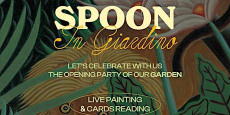 SPOON IN GIARDINO | Opening Party primary image