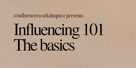 Influencing 101 The basics