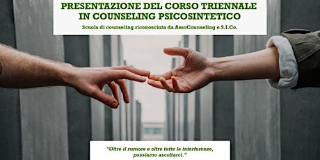 PRESENTAZIONE DEL CORSO TRIENNALE IN COUNSELING PSICOSINTETICO