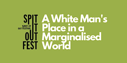 A white Man's Place in a Marginalised World Panel (Edinburgh) primary image