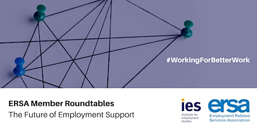 ERSA Member Roundtables: The Future of Employment Support primary image