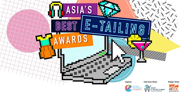 Asia's Best E-tailing Awards Kick-off Ceremony cum Sharing session