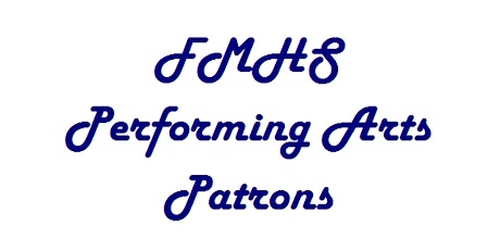 FMHS Performing Arts Patron Sales 2018-2019 primary image