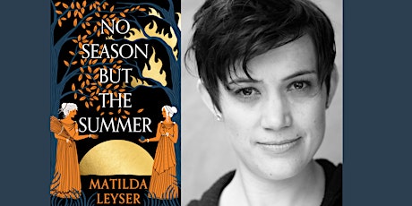 Matilda Leyser - No Season But The Summer - Talk and Signing