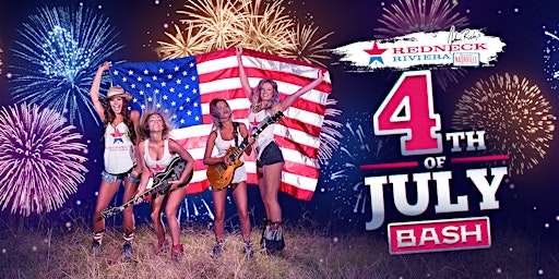 Redneck Riviera on Broadway Presents Fourth of July Bash primary image