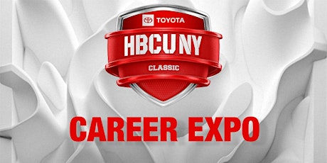 2023 Toyota HBCU New York Classic Career Expo (Participant)