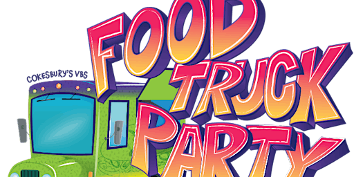 Food Truck Party VBS at Magnolia UMC primary image