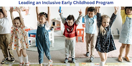 Leading an Inclusive Early Childhood Program
