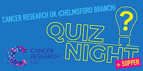 Chelmsford Branch Cancer Research Quiz Night & Supper primary image